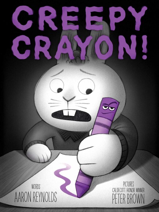 Title details for Creepy Crayon! by Aaron Reynolds - Available